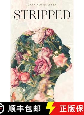 预订 Stripped: A Collection of Inspired Writings for the Evolving Woman [9780692730102]