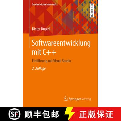 【3-4周达】Softwareentwicklung mit C++: Einführung mit Visual Studio (2., erweitert und überarbeite... [9783658181222]