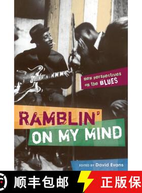 【3-4周达】Ramblin' on My Mind: New Perspectives on the Blues [9780252074486]