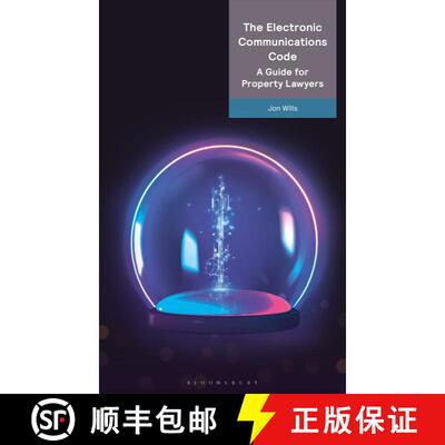 【3-4周达】The Electronic Communications Code: A Guide for Property Lawyers [9781526529732]