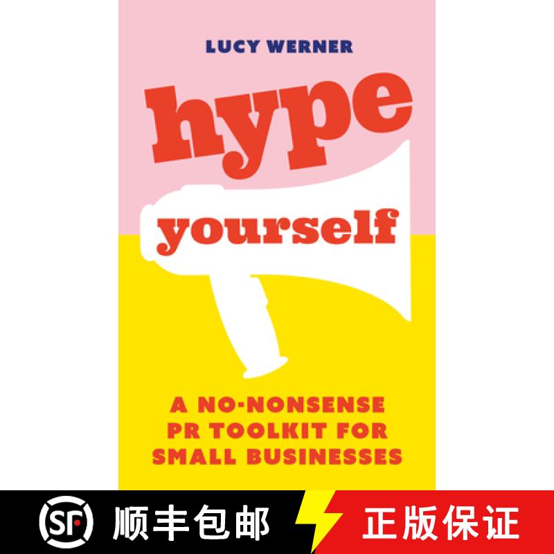 【4周达】Hype Yourself: A no nonsense DIY PR toolkit for small businesses [9781788601238]