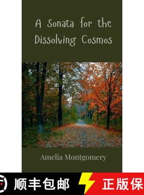 预订 A Sonata for the Dissolving Cosmos [9783690801522]