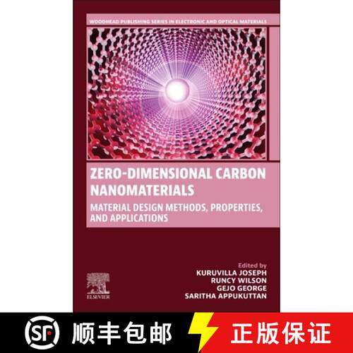 【3-4周达】Zero-Dimensional Carbon Nanomaterials: Material Design Methods, Properties and Applications [9780323995351]
