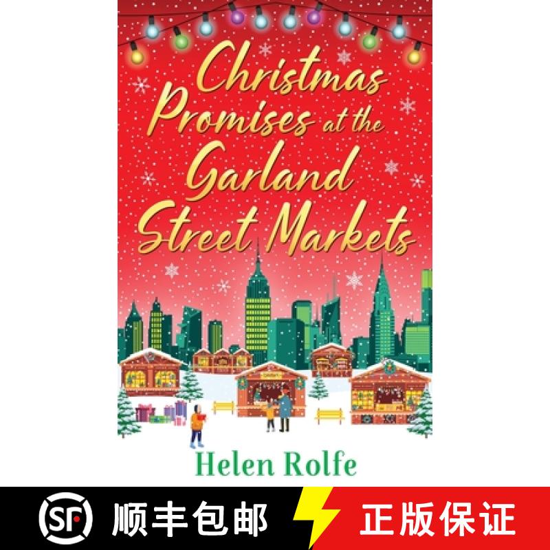 【2-3周达】Christmas Promises at the Garland Street Markets: A cozy, heartwarming romantic festive re... [9781804156476]