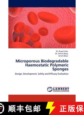 预订 Microporous Biodegradable Haemostatic Polymeric Sponges [9783845420349]