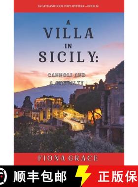 预订 A Villa in Sicily: Cannoli and a Casualty (A Cats and Dogs Cozy Mystery-Book 6) [9781094375830]