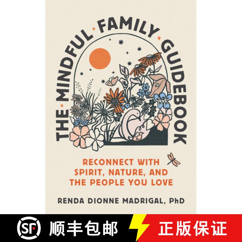 【3-4周达】The Mindful Family Guidebook: Reconnect with Spirit, Nature, and the People You Love [9781946764782]