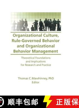 【3-4周达】Organizational Culture, Rule-Governed Behavior and Organizational Behavior Management: The... [9780789000682]
