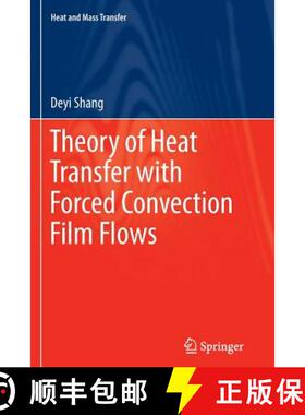 【3-4周达】Theory of Heat Transfer with Forced Convection Film Flows [9783642266232]
