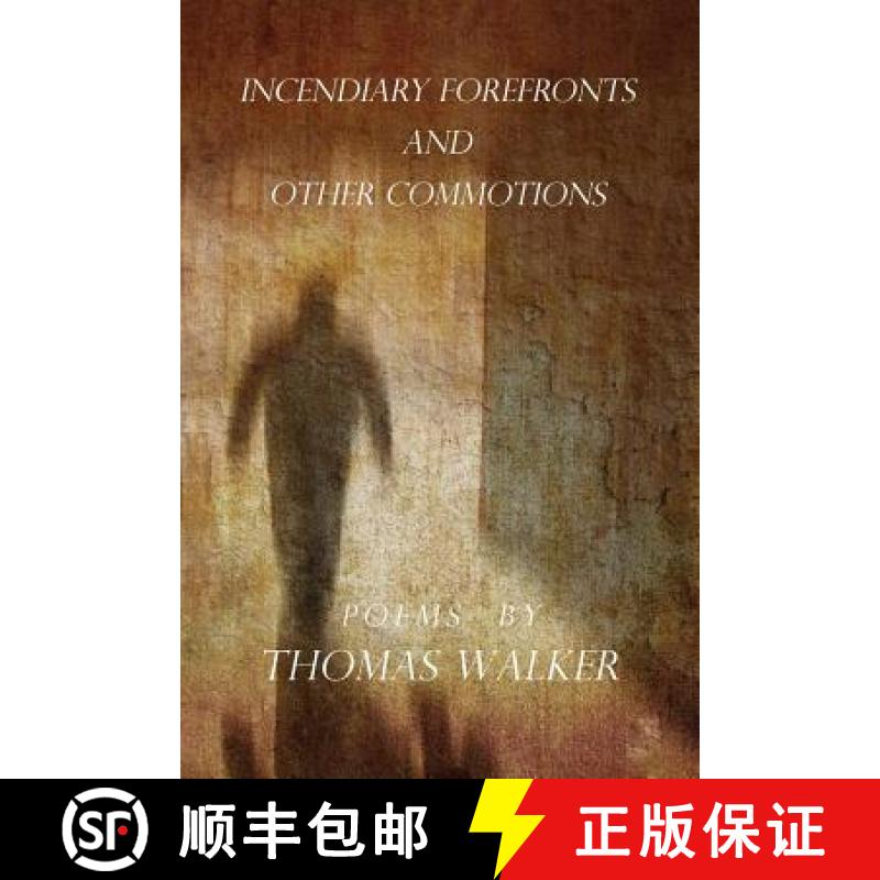 【4周达】Incendiary Forefronts and Other Commotions [9780692240236]