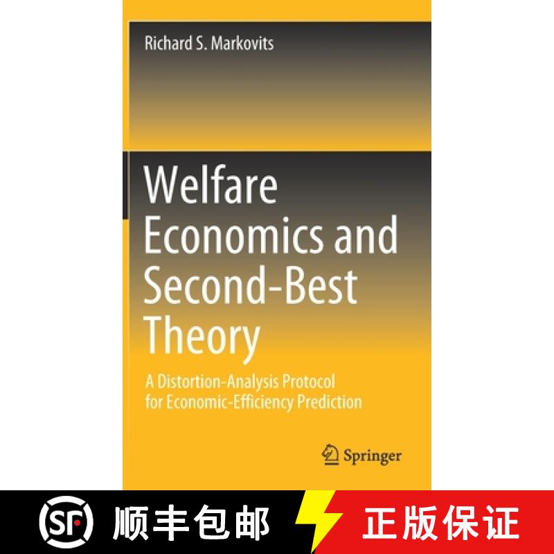 【4周达】Welfare Economics and Second-Best Theory : A Distortion-Analysis Protocol for Economic-Effic... [9783030433598]