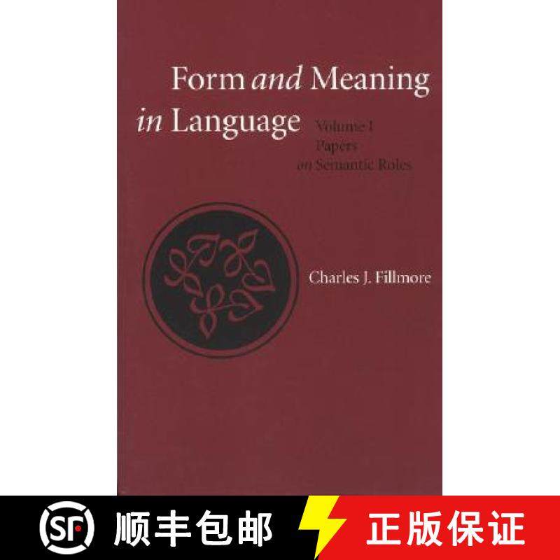 【3-4周达】Form and Meaning in Language, Volume 121: Volume I, Papers on Semantic Roles [9781575862866]