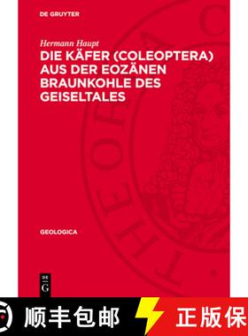 预订 Die Käfer (Coleoptera) Aus Der Eozänen Braunkohle Des Geiseltales [9783112729083]