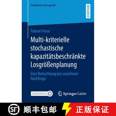 【3-4周达】Multi-kriterielle stochastische kapazitatsbeschrankte Losgroessenplanung: Eine Betrachtung... [9783658380823]