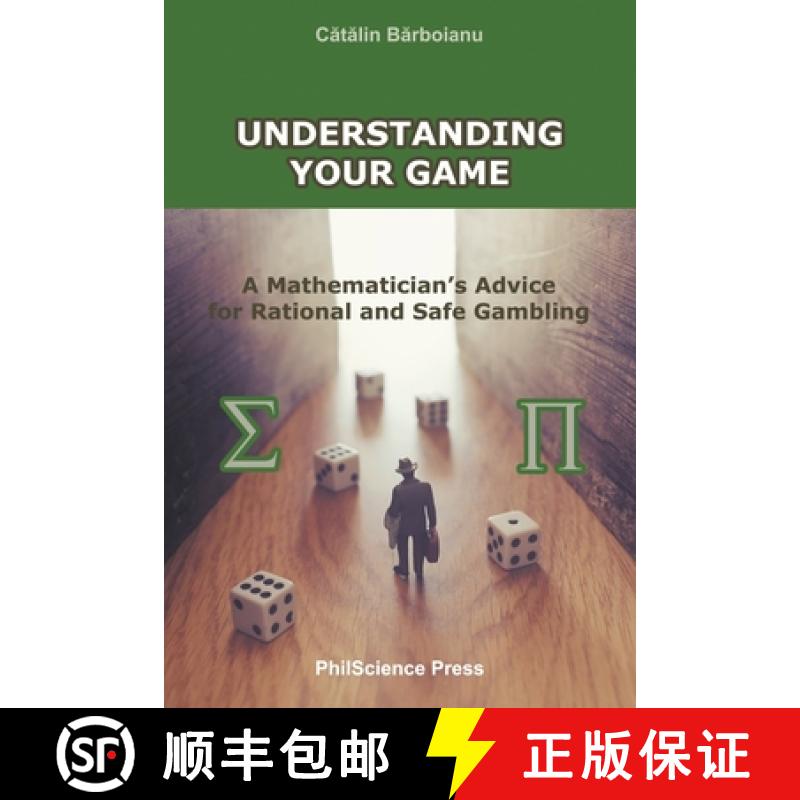 预订 Understanding Your Game: A Mathematician's Advice for Rational and Safe Gambling [9786069735008]