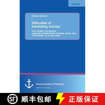 【3-4周达】Difficulties of translating humour: From English into Spanish using the subtitled British ... [9783954890286]