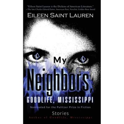 【4周达】My Neighbors, Goodlife, Mississippi Stories [9798986196336]