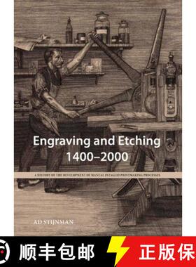 【3-4周达】Engraving and Etching 1400-2000 : A History of the Development of Manual Intaglio Printmak... [9781904982715]