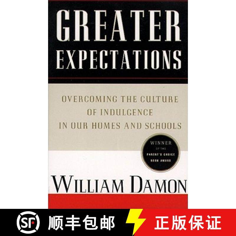 【3-4周达】Greater Expectations: Overcoming the Culture of Indulgence in Our Homes and Schools [9780684825052]