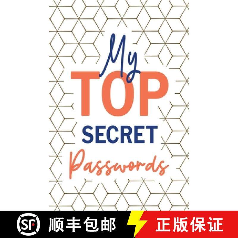 【3-4周达】My Top Secret Passwords: Password Log Book, Username Keeper Password, Password Tracker, In... [9781329192058]