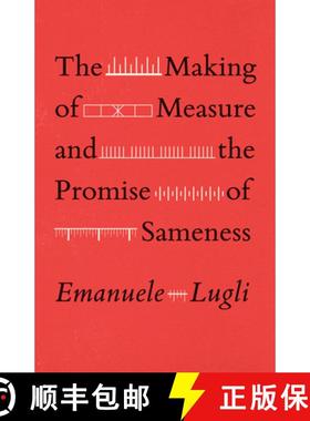 【3-4周达】The Making of Measure and the Promise of Sameness [9780226820002]