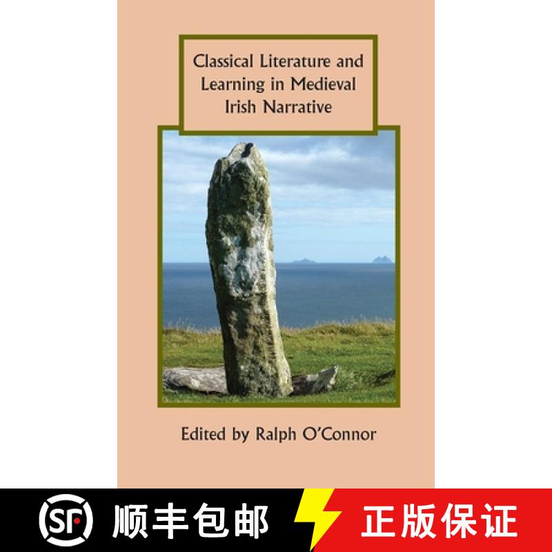 【3-4周达】Classical Literature and Learning in Medieval Irish Narrative [9781843843849]