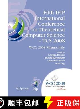 【3-4周达】Fifth IFIP International Conference on Theoretical Computer Science - TCS 2008: IFIP 20th ... [9781441935144]