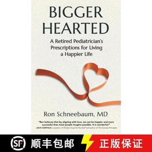 【3-4周达】Bigger Hearted: A Retired Pediatrician's Prescriptions for Living a Happier Life [9798991783200]