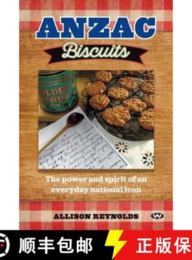 【3-4周达】Anzac Biscuits: The power and spirit of an everyday national icon [9781743055533]