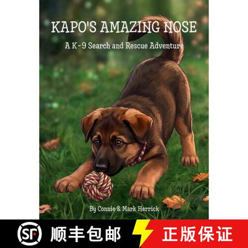 【3-4周达】Kapo's Amazing Nose: A K-9 Search and Rescue Adventure [9798991402873]
