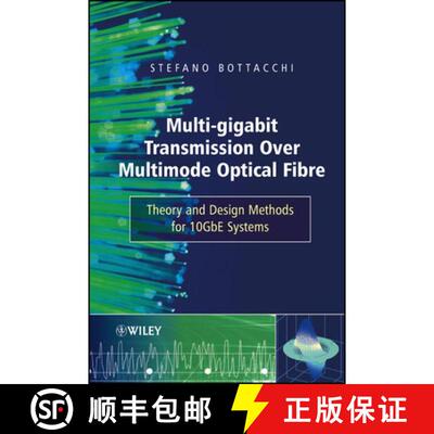 【3-4周达】精装 Multi-Gigabit Transmission Over Multimode Optical Fibre - Theory And Design Methods F... [9780471891758]
