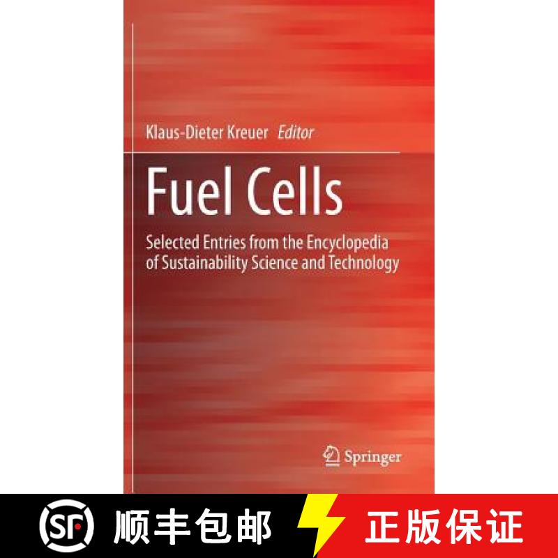 【3-4周达】Fuel Cells : Selected Entries from the Encyclopedia of Sustainability Science and Technology [9781461457848]