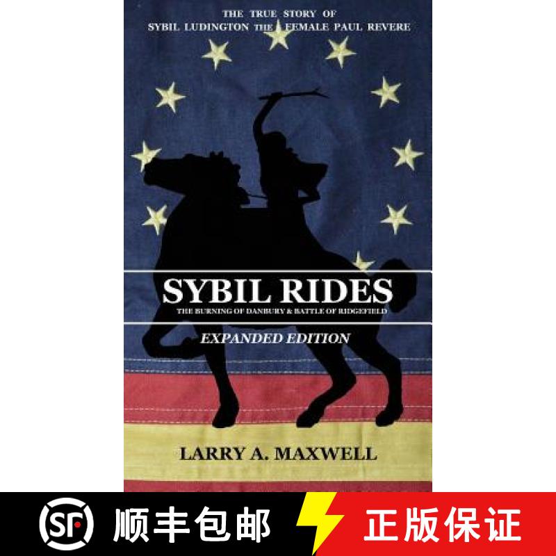 【2-3周达】Sybil Rides the Expanded Edition: The True Story of Sybil Ludington the Female Paul Revere... [9781949277012]