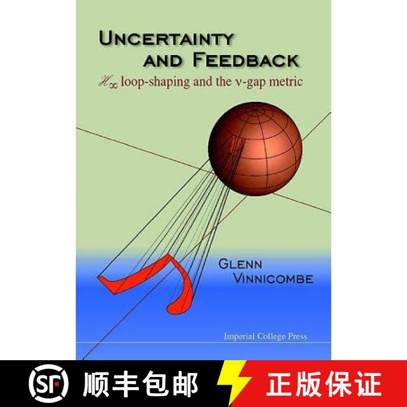 【3-4周达】Uncertainty And Feedback, H Loop-shaping And The V-gap Metric [9781860941634]