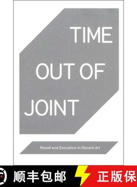 【3-4周达】Time Out of Joint: Recall and Evocation in Recent Art [9780300159028]