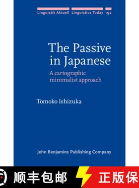 【3-4周达】Passive in Japanese: A cartographic minimalist approach [9789027255754]