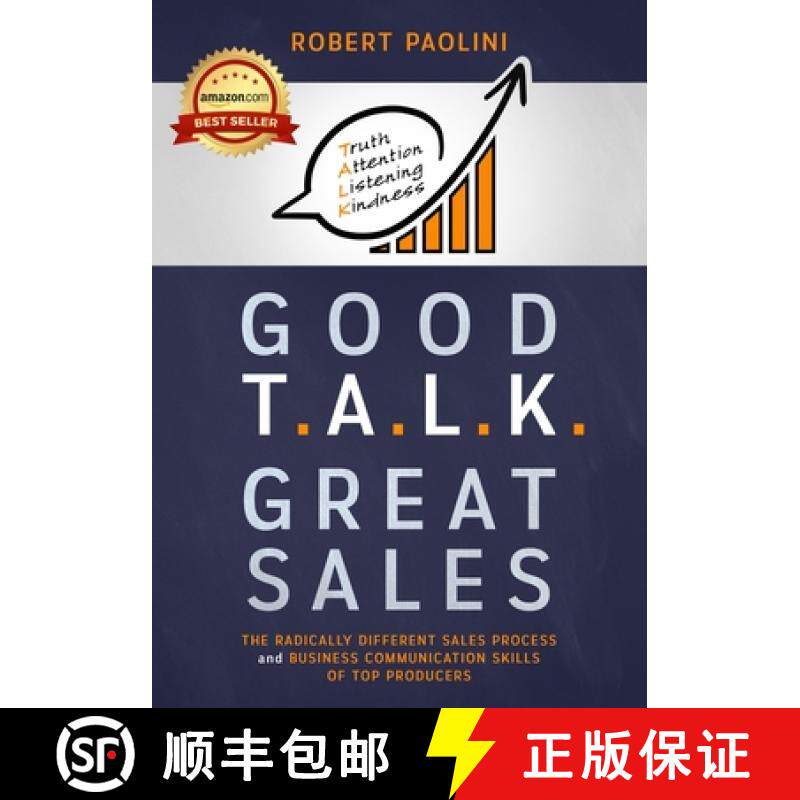 预订 Good Talk Great Sales: The Radically Different Sales Process and Business Communication Skills o... [9780578563923]