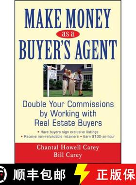【3-4周达】Make Money As A Buyer'S Agent: Double Your Commissions By Working With Real Estate Buyers ... [9780470051252]