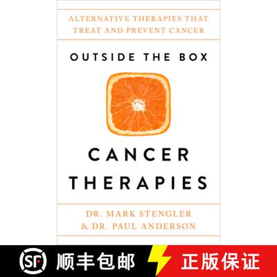 【3-4周达】Outside the Box Cancer Therapies: Alternative Therapies That Treat and Prevent Cancer [9781401954604]