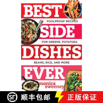 【3-4周达】Best Side Dishes Ever – Foolproof Recipes for Greens, Potatoes, Beans, Rice, and More [9781581573220]