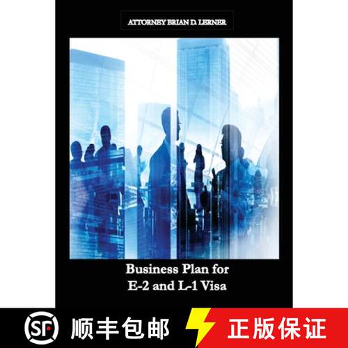 【3-4周达】Business Plan for E-2 and L-1 Visa: Business Plan for E-2 and L-1 Visa Petitions prepared ... [9781958990001]