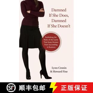 【3-4周达】Damned If She Does, Damned If She Doesn't : Rethinking the Rules of the Game That Keep Wom... [9781616141745]