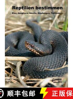 预订 Reptilien Bestimmen: Eier, Jungtiere, Adulte, Häutungen, Totfunde [Identifying Reptiles: Eggs, ... [9783933066565]