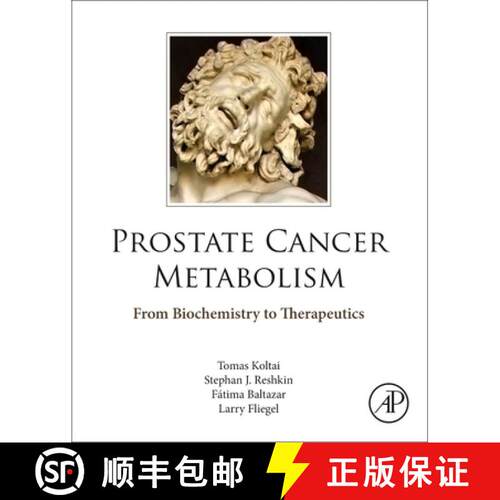 【3-4周达】Prostate Cancer Metabolism: From Biochemistry to Therapeutics [9780323905282]