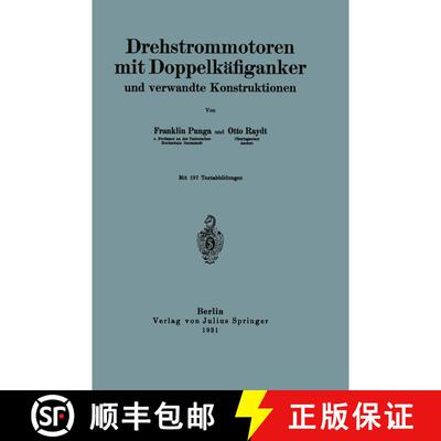 【3-4周达】Drehstrommotoren mit Doppelkäfiganker und verwandte Konstruktionen [9783642894220]