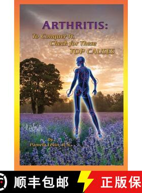 【3-4周达】Arthritis: : To Conquer It, Check for Thse Top Causes [9780967271859]