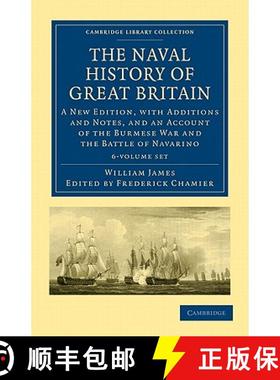 预订 Naval History of Great Britain 6 Volume Set: A New Edition, with Additions and Notes, and an Acc... [9781108021715]