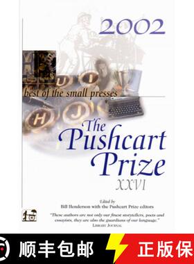 【3-4周达】The Pushcart Prize XXVI – Best of the Small Presses 2002 Edition (2002 Edition) [9781888889314]
