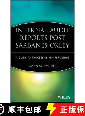 【3-4周达】Internal Audit Reports Post Sarbanes-Oxley: A Guide To Process-Driven Reporting [Wiley会计] [9780470050842]