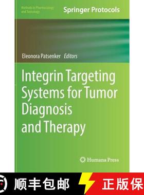 【3-4周达】Integrin Targeting Systems for Tumor Diagnosis and Therapy [9781493974436]